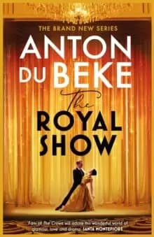 The Royal Show : A brand new series from the nation's favourite entertainer, Anton Du Beke