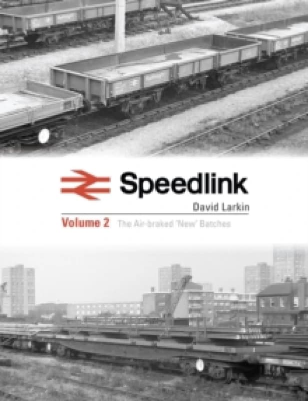 Speedlink Volume 2 : The Air-braked 'New' Batches Hardback