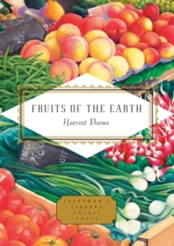 Fruits of the Earth : Harvest Poems Hardback
