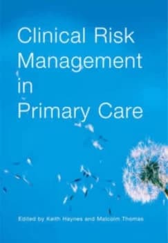 Clinical Risk Management in Primary Care by Keith Haynes Paperback