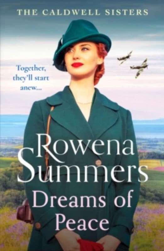 Dreams of Peace : A gripping wartime family saga Paperback / softback