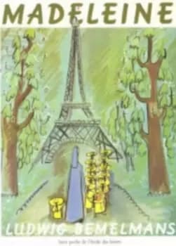 Madeleine by L. Bemelmans