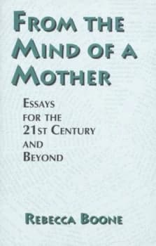 From the Mind of a Mother by Rebecca Boone Book