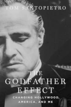 The Godfather Effect by Tom Santopietro Hardback