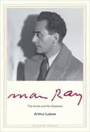 man ray the artist and his shadows