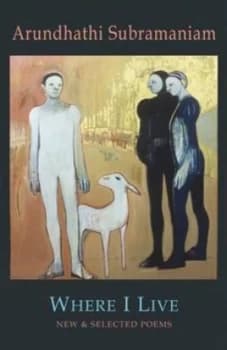 Where I Live by Arundhathi Subramaniam Paperback