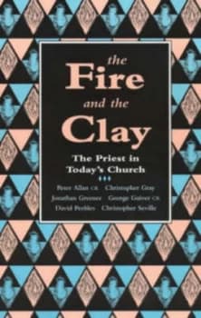 The Fire and the Clay by Peter Allan Paperback