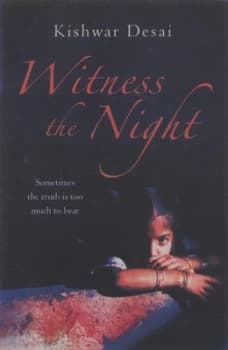 Witness the Night by Kishwar Desai Paperback