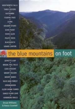The Blue Mountains on Foot by Bruce Williams and Reece Scannell Paperback