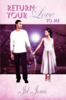 Return Your Love to Me by Jel Jones Paperback