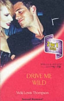 Drive Me Wild by Vicki Lewis Thompson Paperback