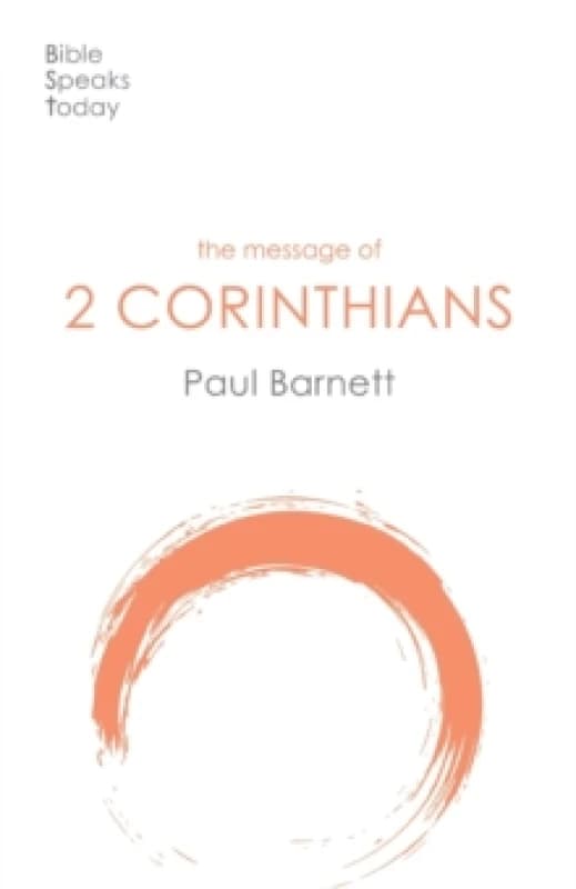 The Message of 2 Corinthians : Power In Weakness Paperback / softback