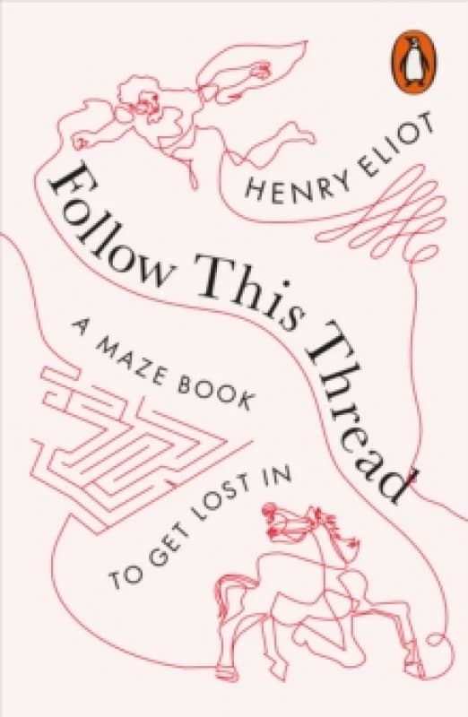 Follow This Thread : A Maze Book to Get Lost In Paperback / softback