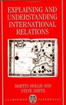 Explaining and understanding international relations - Martin Hollis - Paperback - Used
