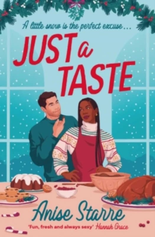 Just a Taste : A feel-good, funny and delightfully delicious Christmas romance from the author of ONE WEEK IN PARADISE Paperback / softback