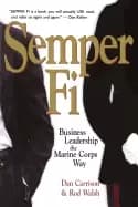 semper fi business leadership the marine corps way