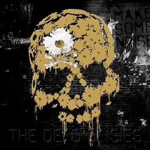 Make Some Noise by The Dead Daisies Vinyl Album