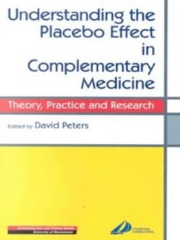Understanding the Placebo Effect in Complementary Medicine by David Peters Paperback
