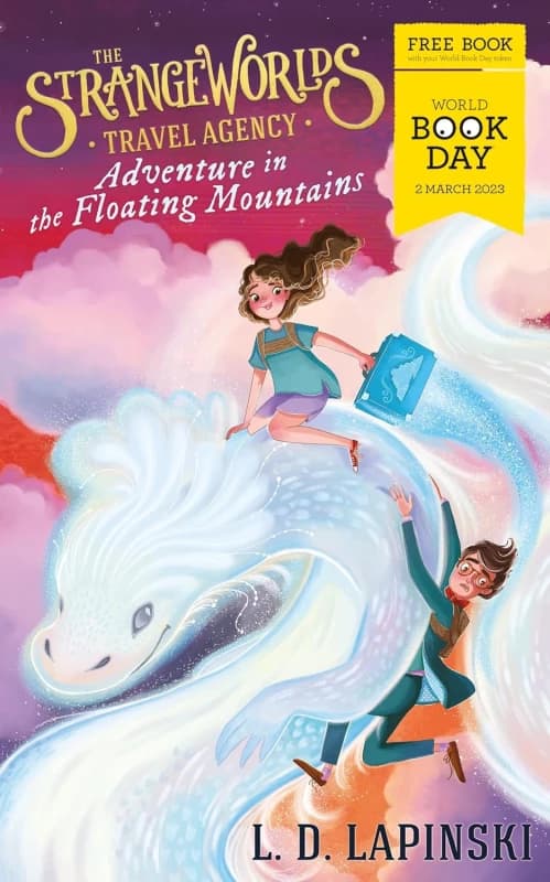 The Strangeworlds Travel Agency: Adventure in the Floating Mountains by L.D. Lapinski World Book Day 2023 L.D. Lapinski Books