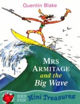 Mrs Armitage and the Big Wave by Quentin Blake Paperback