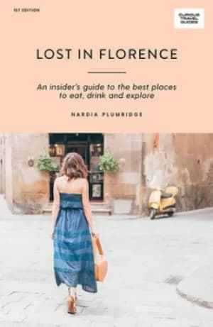 Lost in Florence by Nadia Plumridge