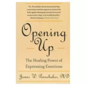 Opening up by James W. Pennebaker, PhD.