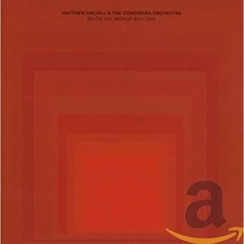 Matthew Halsall & The Gondwana Orchestra - When the World Was One CD