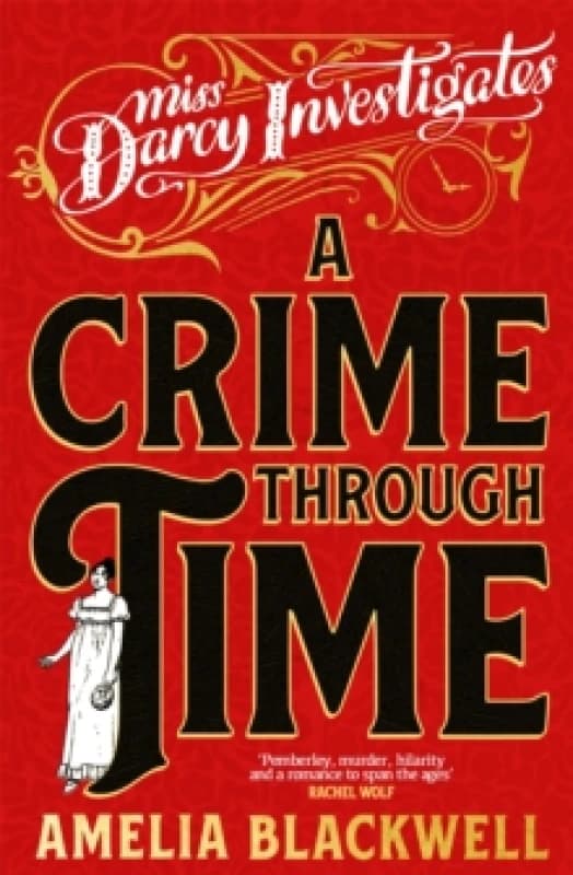 A Crime Through Time. Hardback. By Amelia Blackwell Books