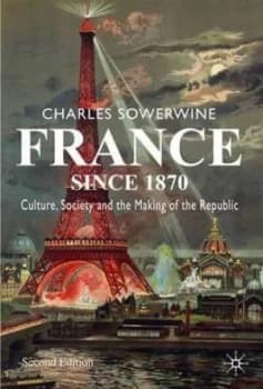 France since 1870 by Charles Sowerwine Paperback
