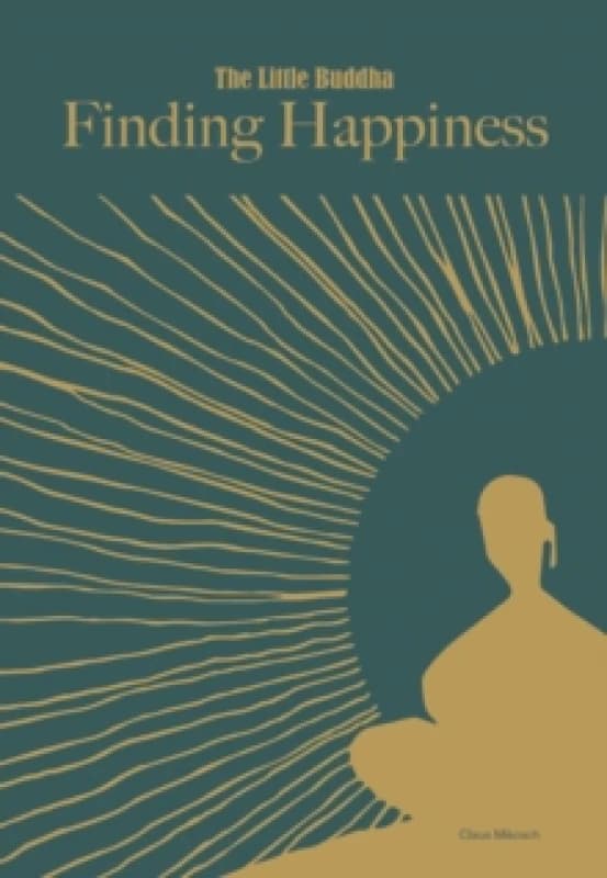 Little Buddha, The: Finding Happiness Hardback