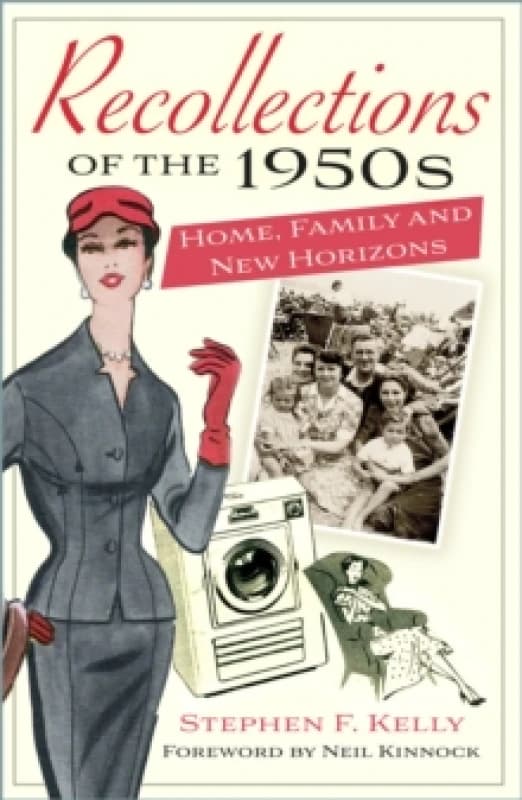 Recollections of the 1950s : Home, Family and New Horizons Paperback / softback