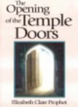 The Opening of the Temple Doors by Elizabeth Clare Prophet Paperback