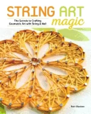 string art magic secrets to crafting geometric art with string and nail