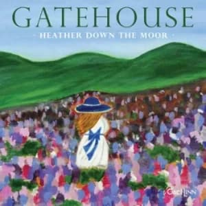 Heather Down the Moor by Gatehouse CD Album