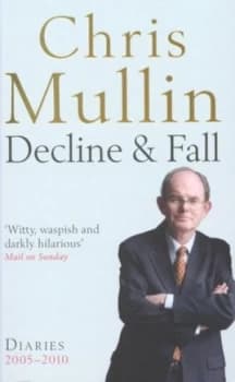 Decline and Fall by Chris Mullin Book