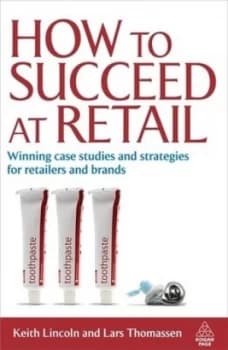 How to Succeed at Retail by Keith Lincoln Paperback