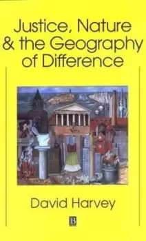 Justice, Nature and the Geography of Difference - David Harvey - Paperback - Used