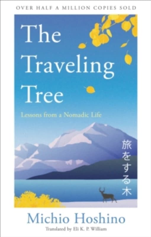 The Traveling Tree : The international bestseller from Japan Hardback