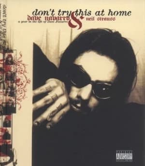 Dont Try This at Home by Dave Navarro and Neil Strauss Hardback