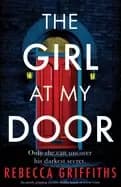 girl at my door an utterly gripping mystery thriller based on a true crime