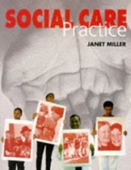 Social Care Practice by Janet Miller Paperback