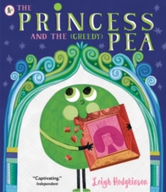 The Princess and the (Greedy) Pea Paperback / softback
