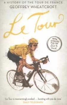Le Tour by Geoffrey Wheatcroft Paperback