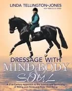 dressage with mind body and soul a 21st century approach to the science and