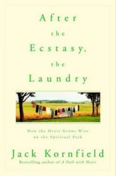 After the Ecstasy the Laundry by Jack Kornfield Paperback