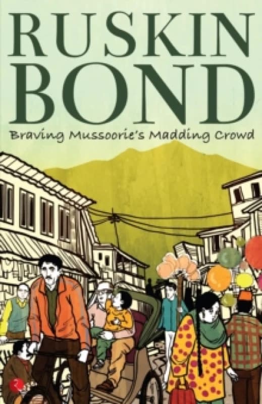 Braving Mussoorie's Madding Crowd Paperback / softback