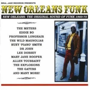 Soul Jazz Records Presents - New Orleans Funk: The Original Sound of Funk 1960-75 Vinyl