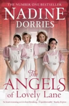 The Angels of Lovely Lane by Nadine Dorries Paperback