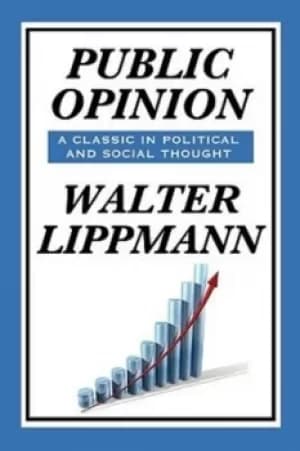 Public Opinion by Walter Lippmann by Walter Lippmann
