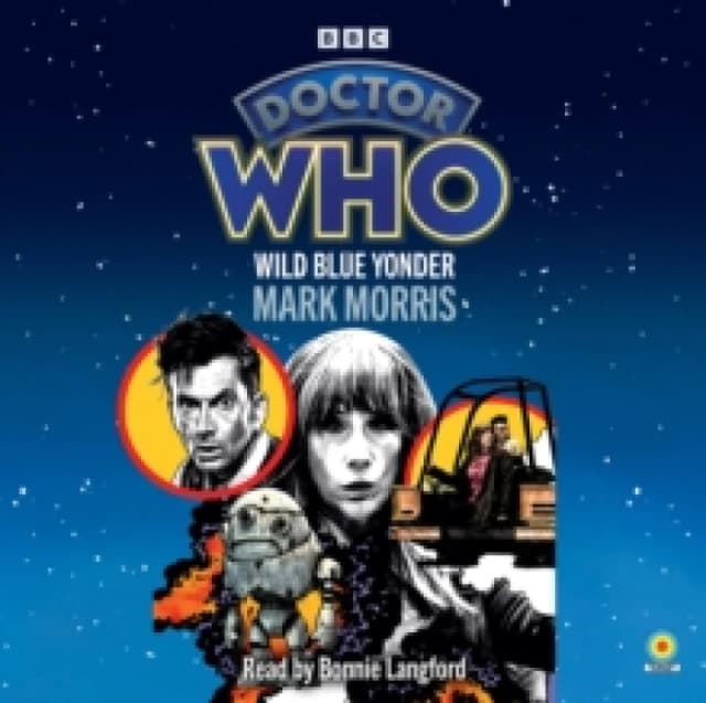 Doctor Who: Wild Blue Yonder : 14th Doctor Novelisation CD-Audio
